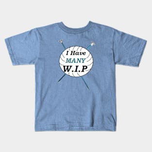 How many WIP do you have??? Kids T-Shirt